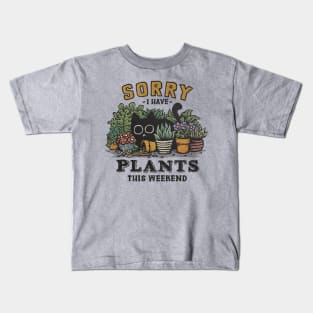 I Have Plants This Weekend Kids T-Shirt